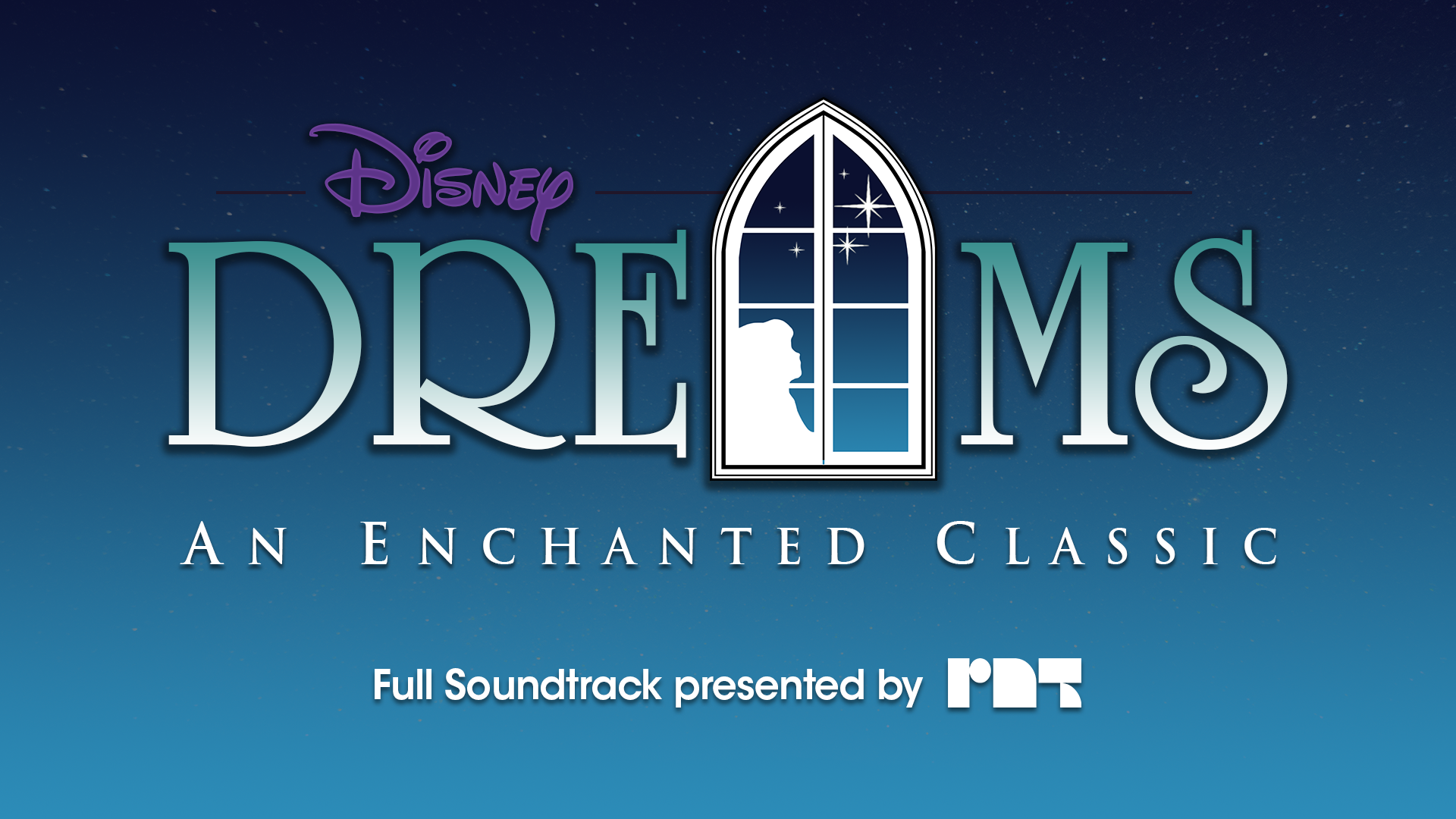 Disney Dreams: An Enchanted Classic – Full Source Soundtrack